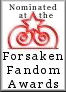 Forsaken Fandom Awards Round 2 - Nominees