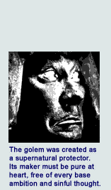 The golem was created...
