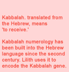 kabbalah means 'to receive'...
